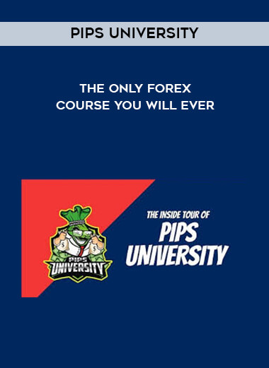 Pips University - The Only Forex Course You Will Ever digital download