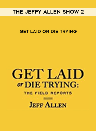 The Jeffy Allen Show 2 - Get Laid or Die Trying digital download