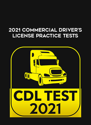 2021 Commercial Driver’s License Practice Tests digital download