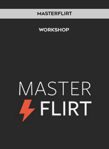 Masterflirt - Workshop digital download