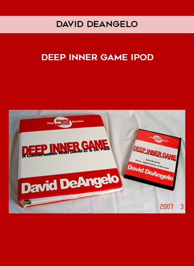 David DeAngelo - Deep Inner Game IPod digital download