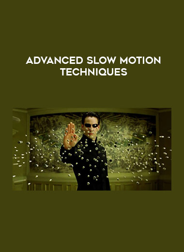 Advanced Slow Motion Techniques digital download