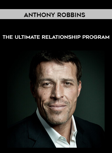 Anthony Robbins - The Ultimate Relationship Program digital download