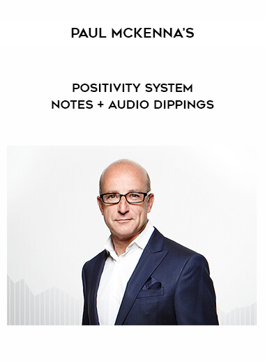 Paul McKenna's - Positivity system - Notes + audio dippings digital download