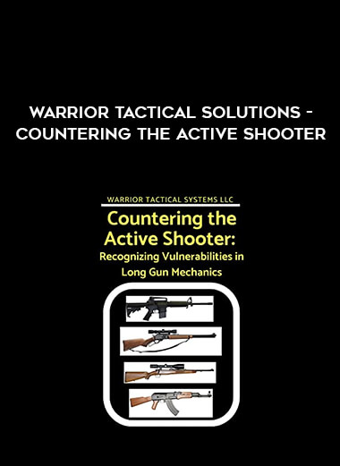 Warrior Tactical Solutions - Countering The Active Shooter digital download
