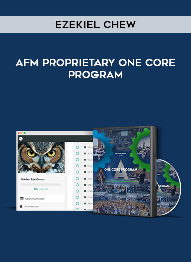 AFM Proprietary ONE CORE PROGRAM - Ezekiel Chew digital download