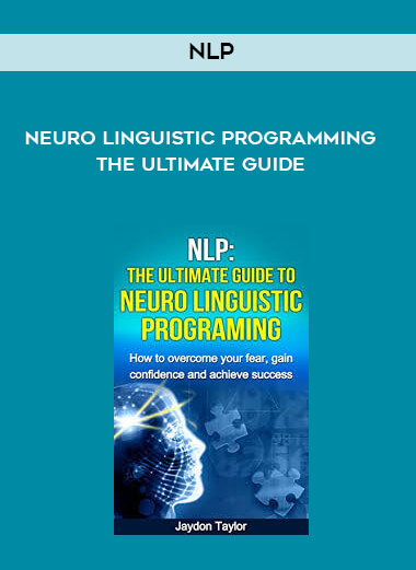 NLP - Neuro Linguistic Programming - The Ultimate Guide digital download