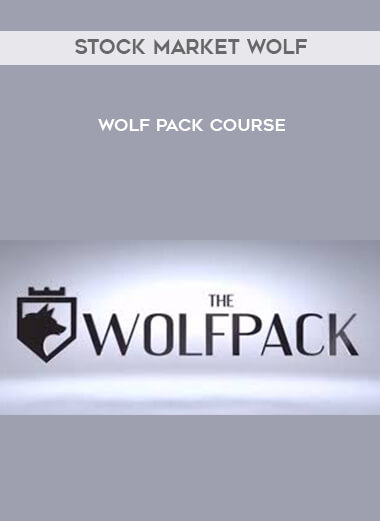 Stock Market Wolf - Wolf Pack Course digital download