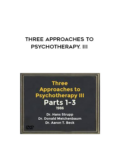 Three Approaches To Psychotherapy. III digital download