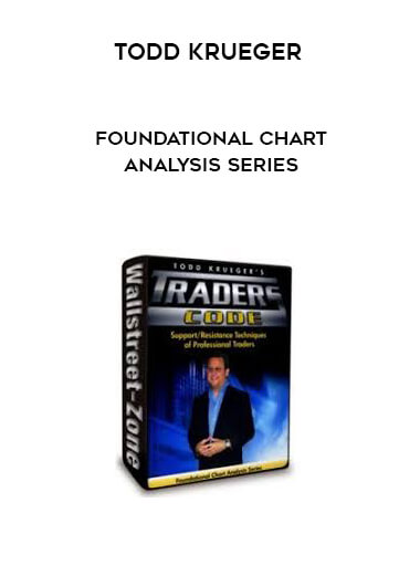 Todd Krueger - Foundational Chart Analysis Series digital download