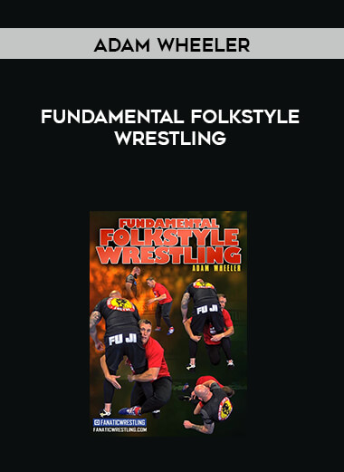 Fundamental Folkstyle Wrestling by Adam Wheeler digital download