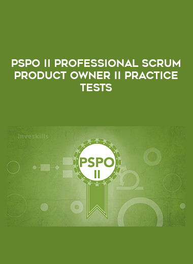 PSPO II Professional Scrum Product Owner II Practice Tests digital download