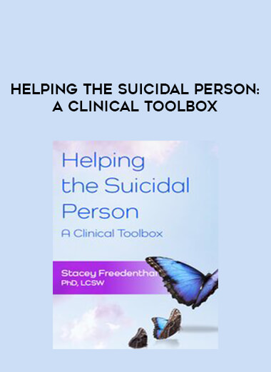 Helping the Suicidal Person: A Clinical Toolbox digital download