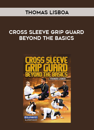 Cross Sleeve Grip Guard Beyond The Basics by Thomas Lisboa digital download