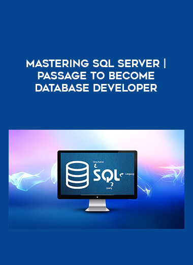 Mastering SQL Server | Passage to become Database Developer digital download