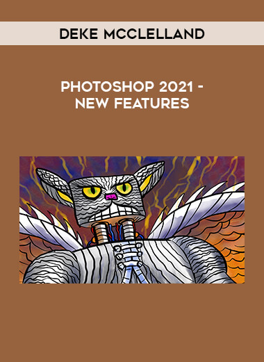 Deke McClelland - Photoshop 2021 - New Features digital download