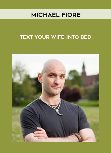 Michael Fiore - Text Your Wife Into Bed digital download