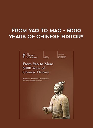 From Yao to Mao - 5000 Years of Chinese History digital download