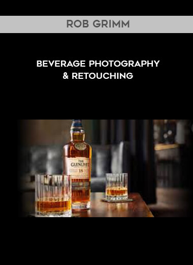 Rob Grimm - Beverage Photography & Retouching digital download