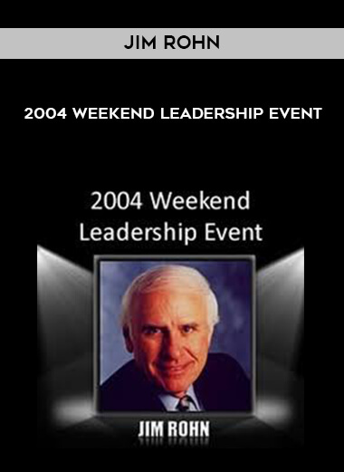 Jim Rohn - 2004 Weekend Leadership Event digital download