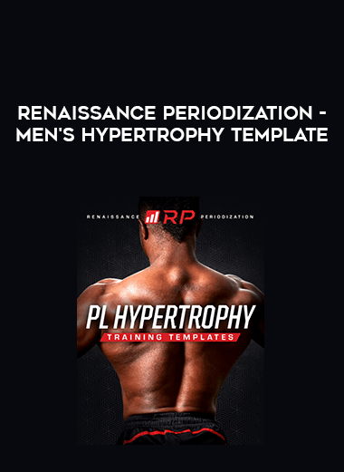 Renaissance Periodization - Men's Hypertrophy Template digital download