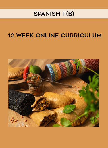Spanish II(B) - 12 Week Online Curriculum digital download