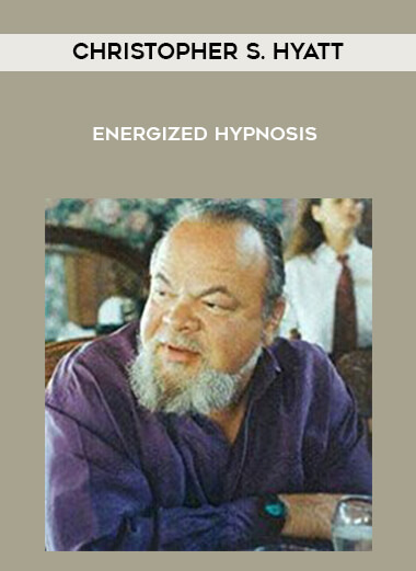 Christopher S. Hyatt - Energized Hypnosis digital download