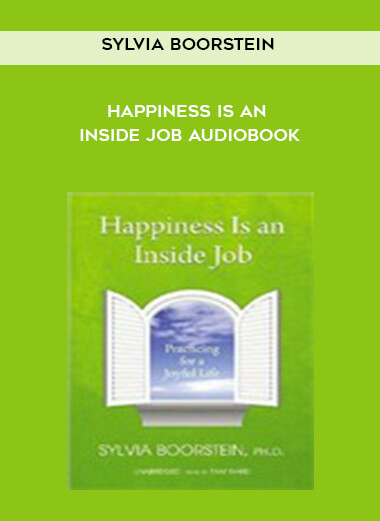 Sylvia Boorstein - Happiness Is an Inside Job Audiobook digital download