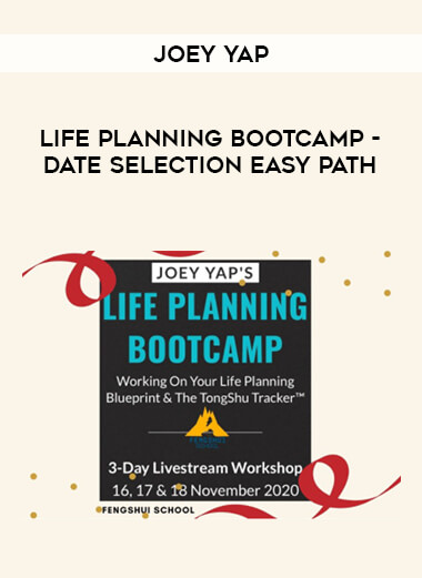 Life Planning Bootcamp - Joey Yap Date Selection Easy Path digital download
