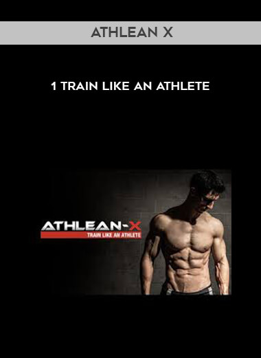 Athlean Ax 1 Train Like An Athlete digital download
