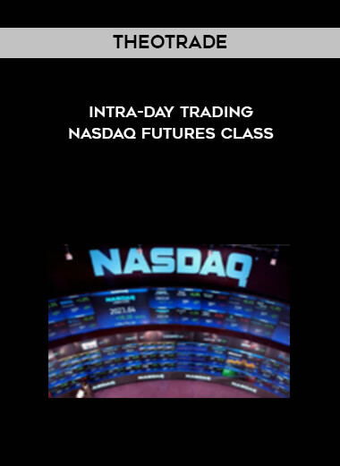 TheoTrade - Intra-Day Trading Nasdaq Futures Class digital download