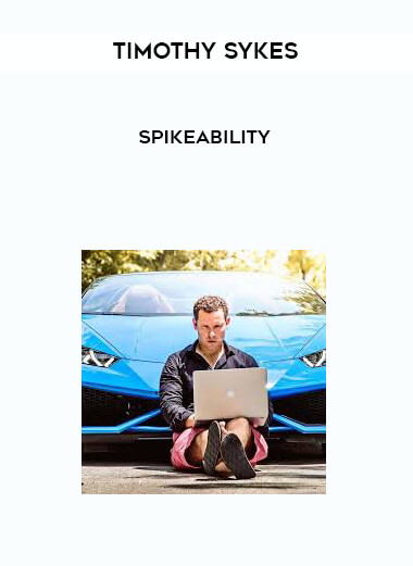 Timothy Sykes - Spikeability digital download