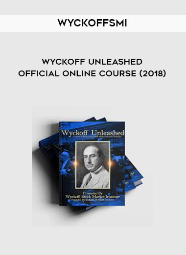 Wyckoffsmi - Wyckoff Unleashed Official Online Course (2018) digital download