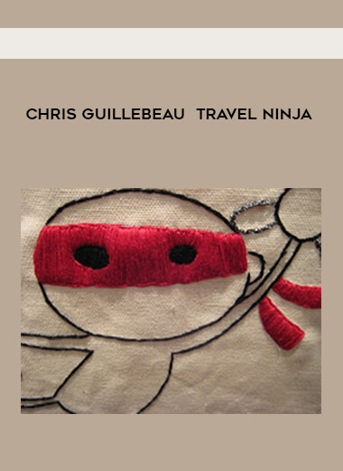Chris Guillebeau - Travel Ninja digital download