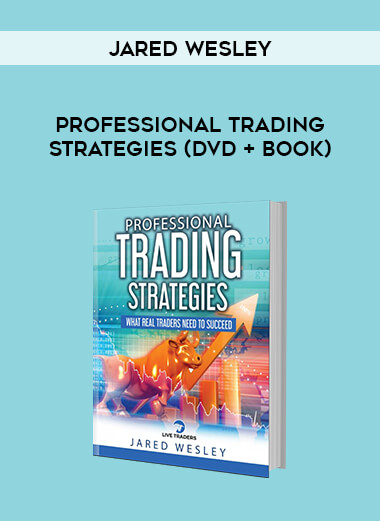 Jared Wesley -Professional Trading Strategies (DVD + Book) digital download