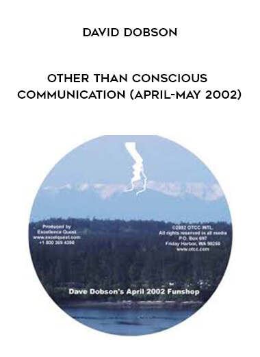 David Dobson - Other Than Conscious Communication (April-May 2002) digital download