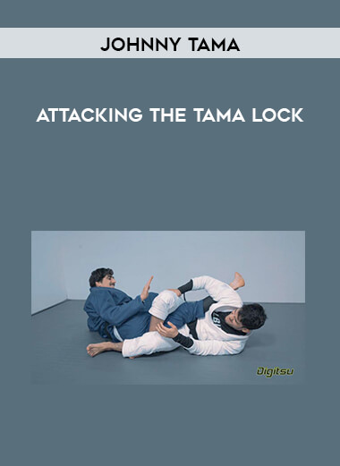 Johnny Tama - Attacking The Tama Lock digital download