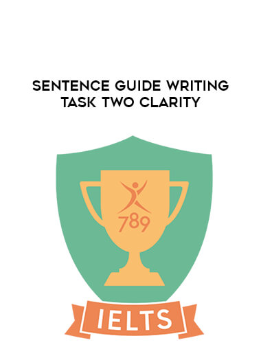Sentence Guide Writing Task Two Clarity digital download