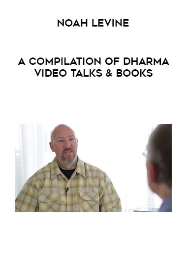 Noah Levine - A Compilation of Dharma Video Talks & Books digital download