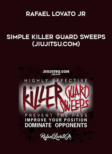 Rafael Lovato Jr - Simple Killer Guard Sweeps (Jiujitsu.com) [720p] digital download