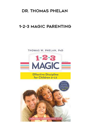 Dr. Thomas Phelan - 1-2-3 Magic Parenting digital download