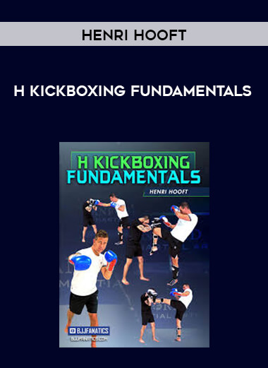 Henri Hooft - H Kickboxing Fundamentals digital download