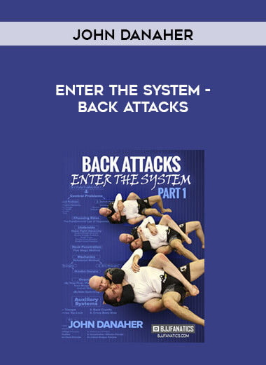 John Danaher - Enter The System - Back Attacks 720p digital download