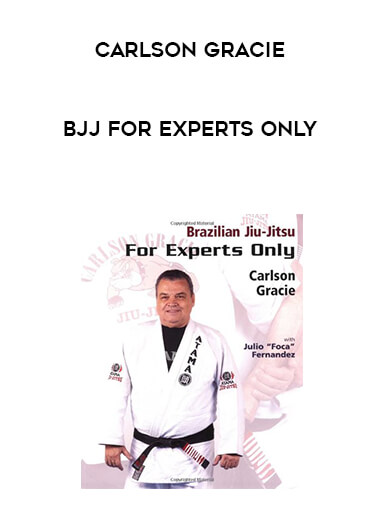 Carlson Gracie - BJJ For Experts Only digital download
