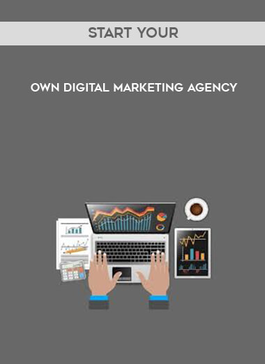 Start Your Own Digital Marketing Agency digital download