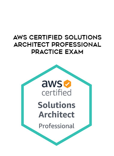 AWS Certified Solutions Architect Professional Practice Exam digital download
