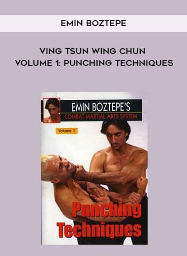 Emin Boztepe - Ving Tsun Wing Chun Volume 1: Punching Techniques digital download