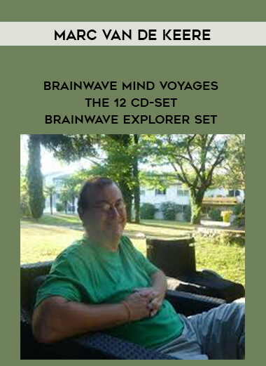 Marc Van De Keere - Brainwave Mind Voyages - The 12 CD-Set - Brainwave Explorer Set digital download