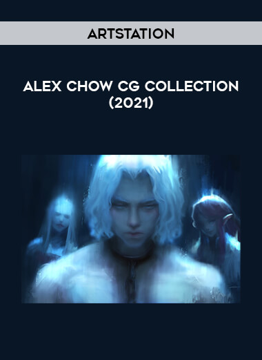 ArtStation - Alex Chow CGT Collection (2021) digital download