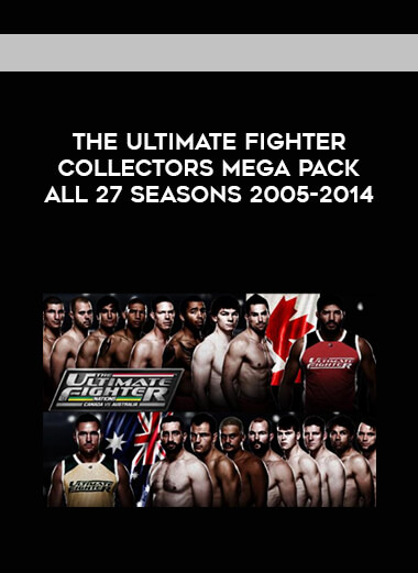 The Ultimate Fighter Collectors Mega Pack All 27 Seasons 2005-2014 digital download